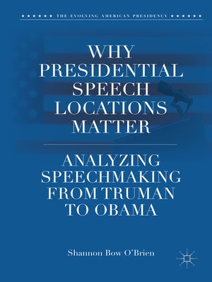 cover image of Why Presidential Speech Locations Matter